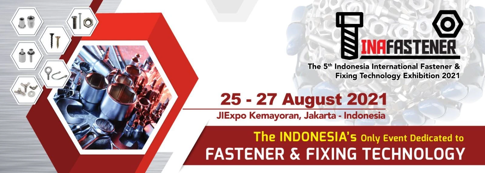 Den femte Indonesia International Fastener&Fixing Technology Exhibition 2021